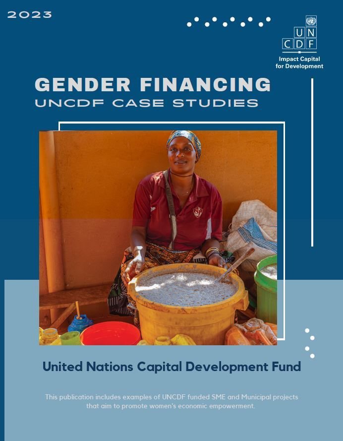 UNCDF Gender Financing Case Studies - UN Capital Development Fund